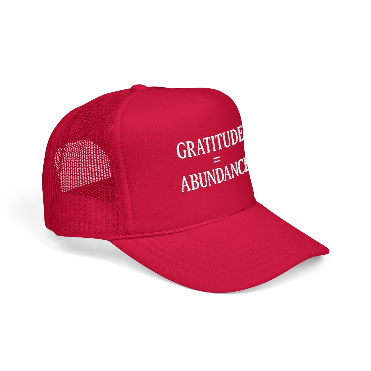 Gratitude = Abundance Foam Trucker Hat (Embroidered)