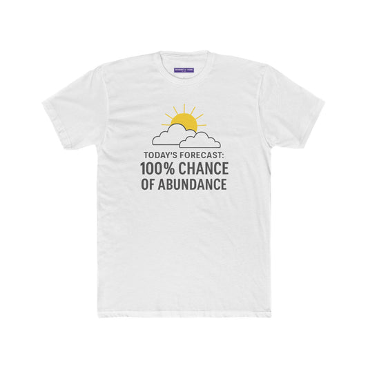 Positive Vibes Unisex Cotton Crew Tee - 100% Chance of Abundance